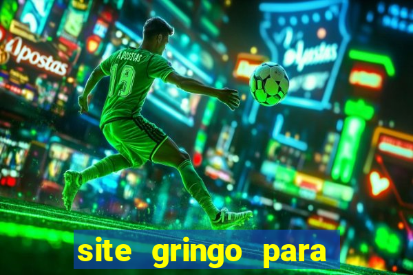 site gringo para ganhar dinheiro